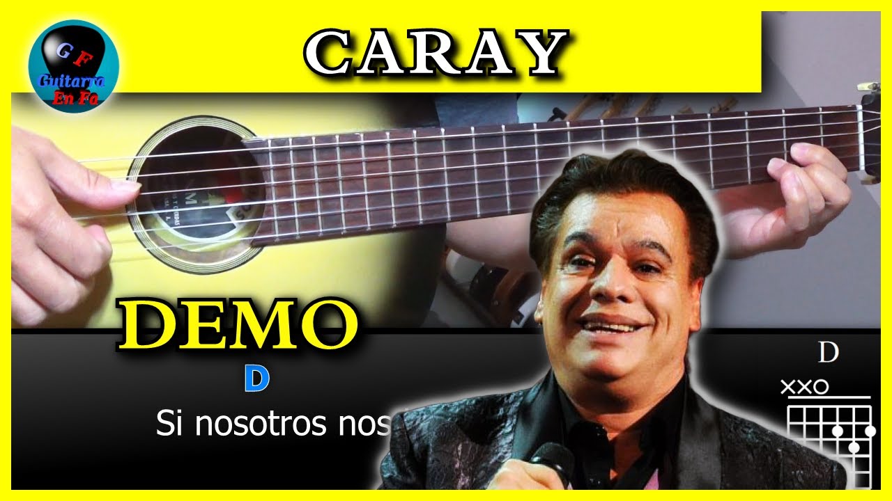 ✅ Aprende a tocar CARAY con este DEMO en Guitarra - Juan Gabriel ✅ Letra y Acordes en Pantalla