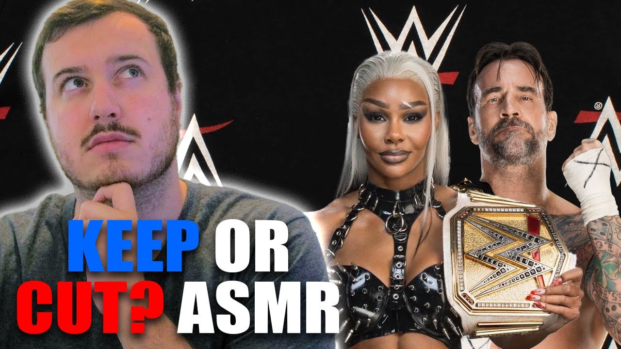 Which WWE Wrestlers Would I Keep or Cut? (ASMR Whispering)