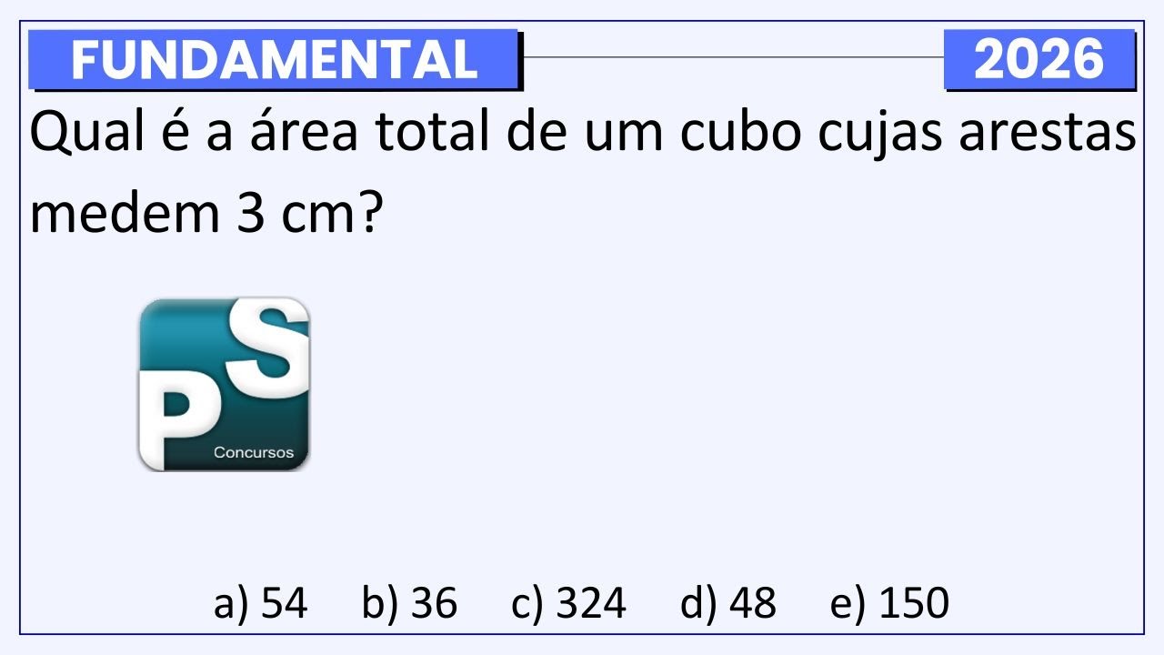 Ache a ÁREA TOTAL do CUBO na Prova da Banca PS CONCURSOS