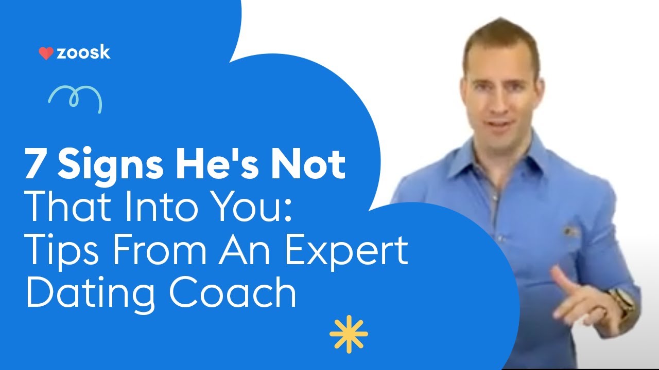 7 Signs He's Not That Into You: Tips From An Expert Dating Coach