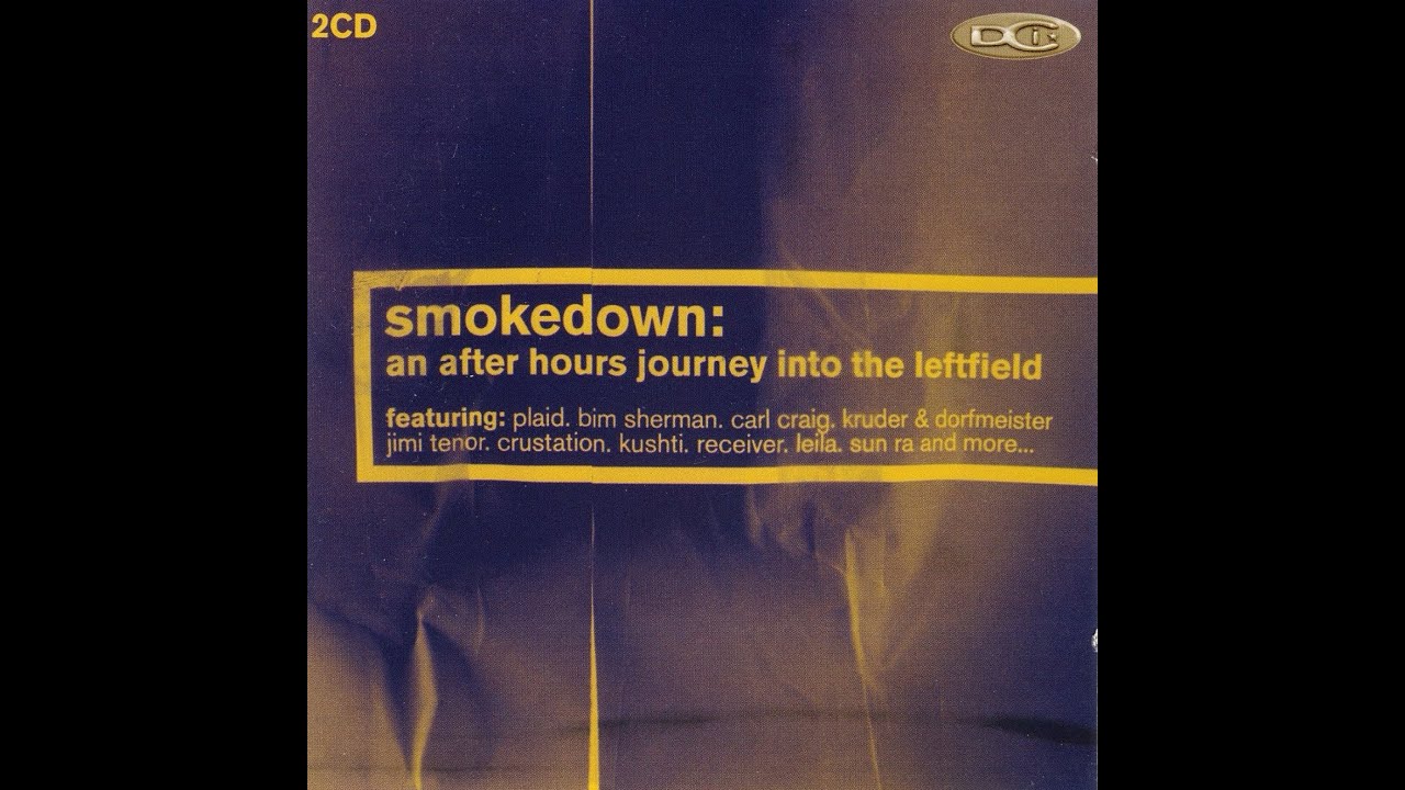 Smokedown - An After Hours Journey Into The Leftfield