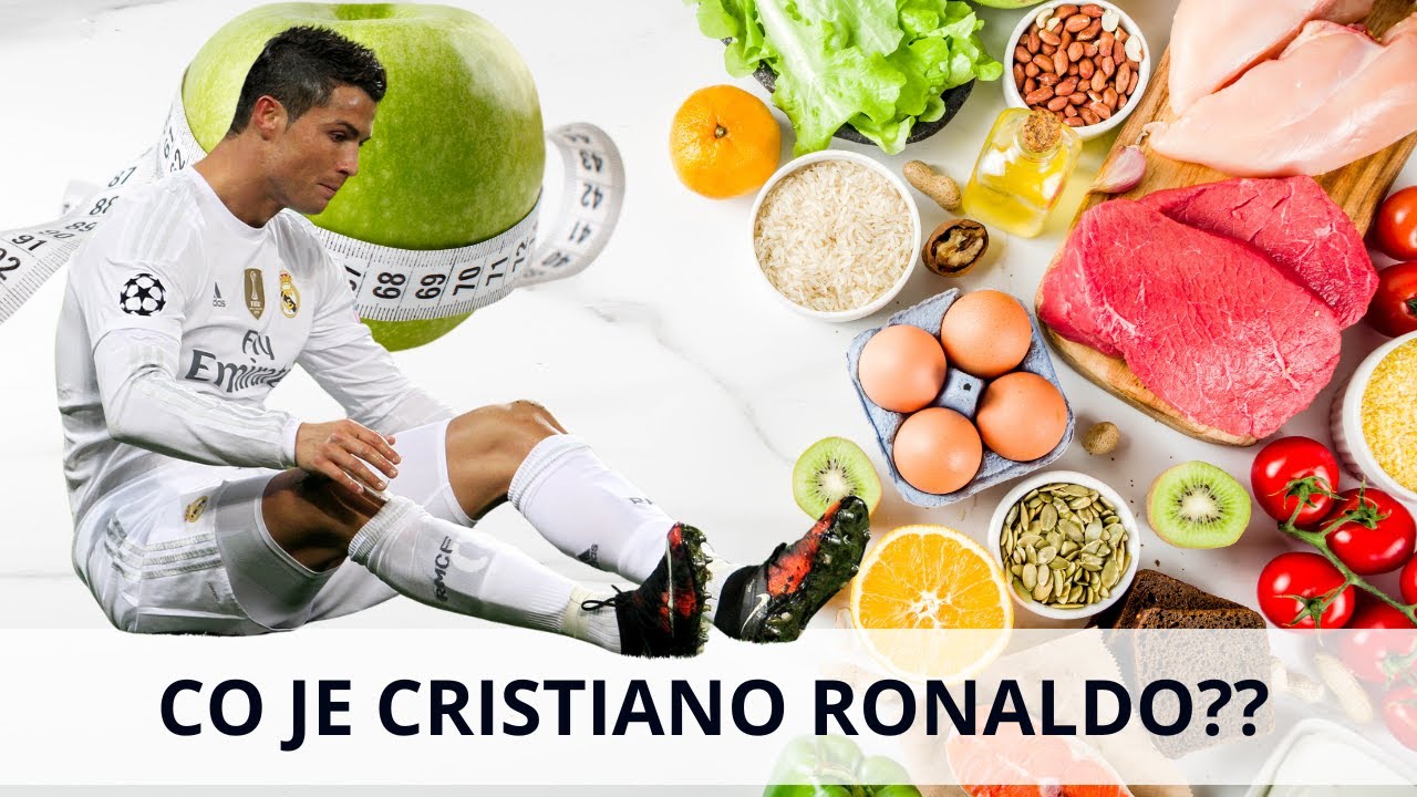 Dieta Cristiano Ronaldo? Co je Cristiano Ronaldo? Co je CR7