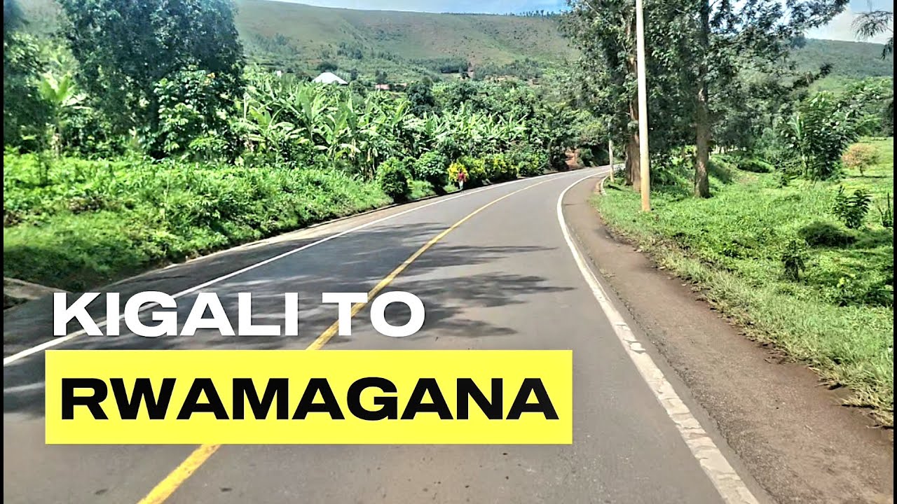 KIGALI TO RWAMAGANA STREET# VISIT RWANDA !