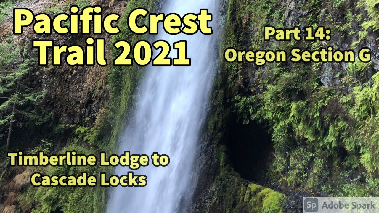 PCT 2021: Oregon Section G