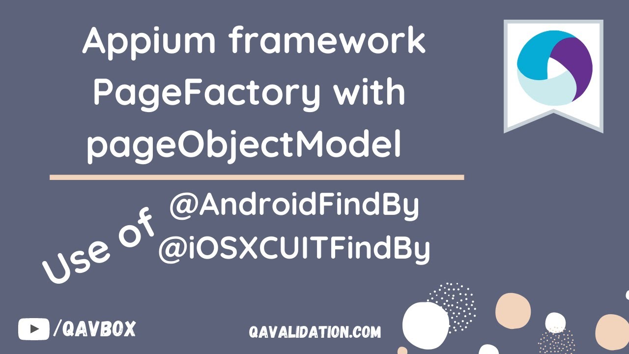 Интеграция PageFactory с PageObjectModel в appium | @AndroidFindBy | @iOSXCUITFindBy