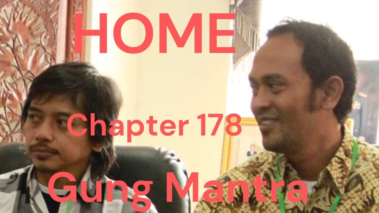 HOME Chapter - 178 - Agung Mantra , Drummer/ Promotor/ Organiser, Produser
