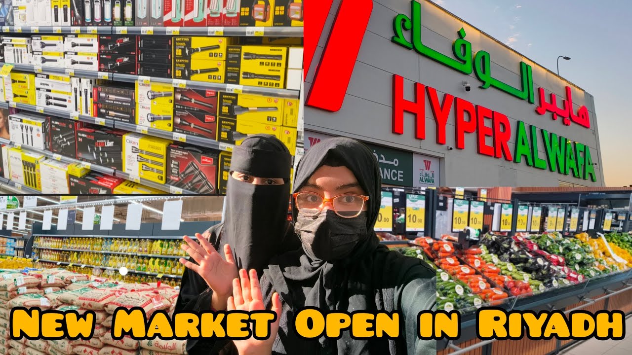 HYPER ALWAFA New Market Open in Riyadh Discount Life in Saudi Arabia