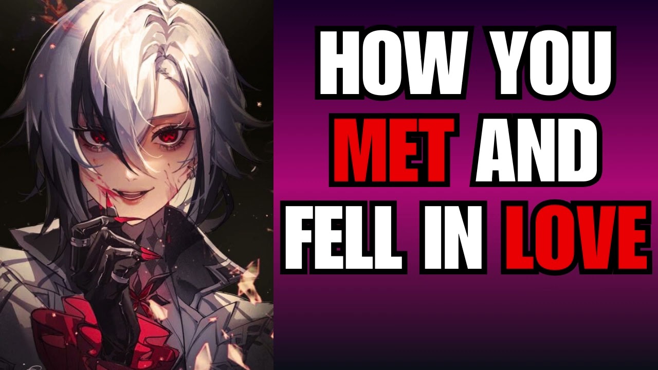 How you met and fell in love - Arlecchino x Listener Genshin