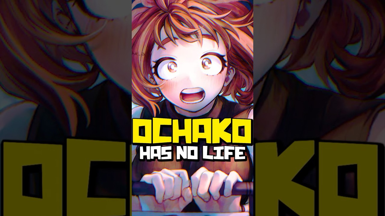 Ochako Has NO LIFE After the End of MHA&hellip;
