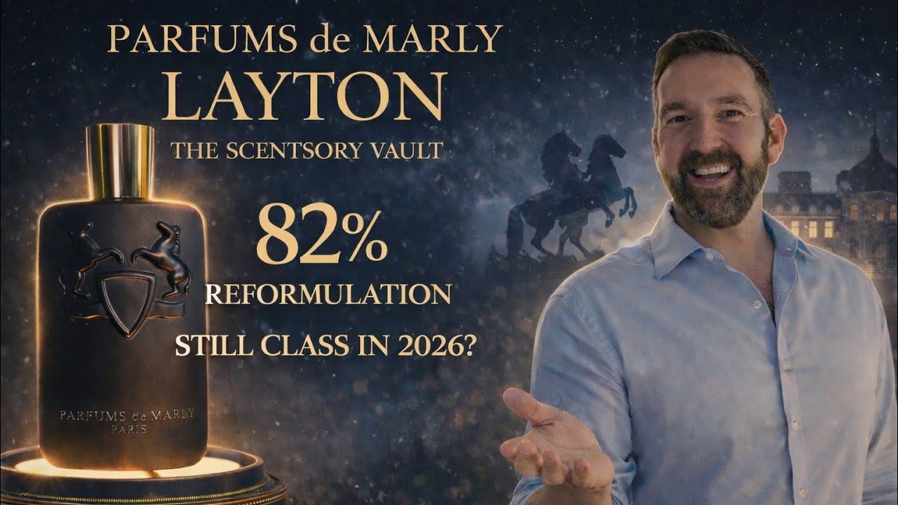 Layton 82% Reformulation — Still The Best Parfums de Marly?