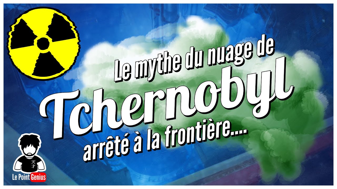 ☢️☁️ La vérité sur le nuage radioactif de Tchernobyl 