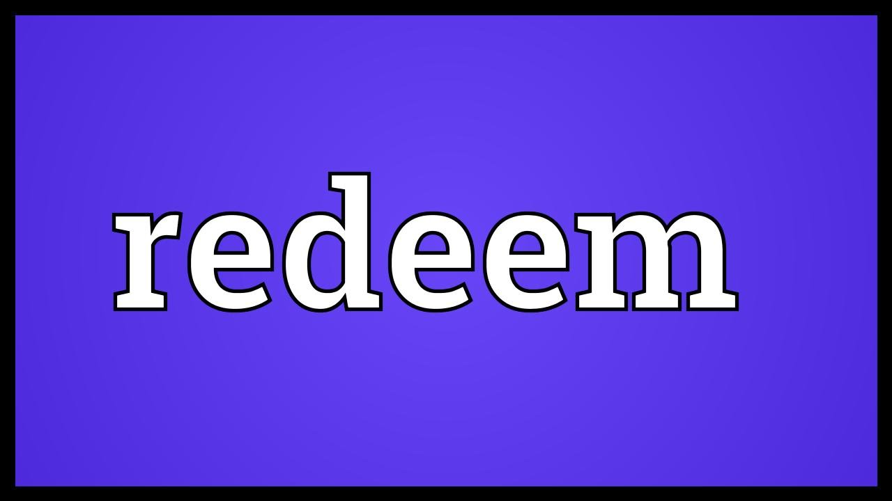 Redeem Meaning