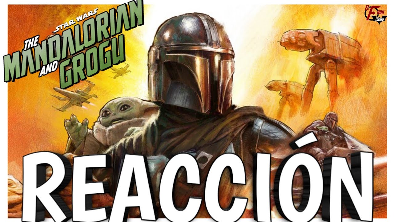 Regresan LOS MEJORES 😍 THE MANDALORIAN AND GROGU Trailer Reacción 