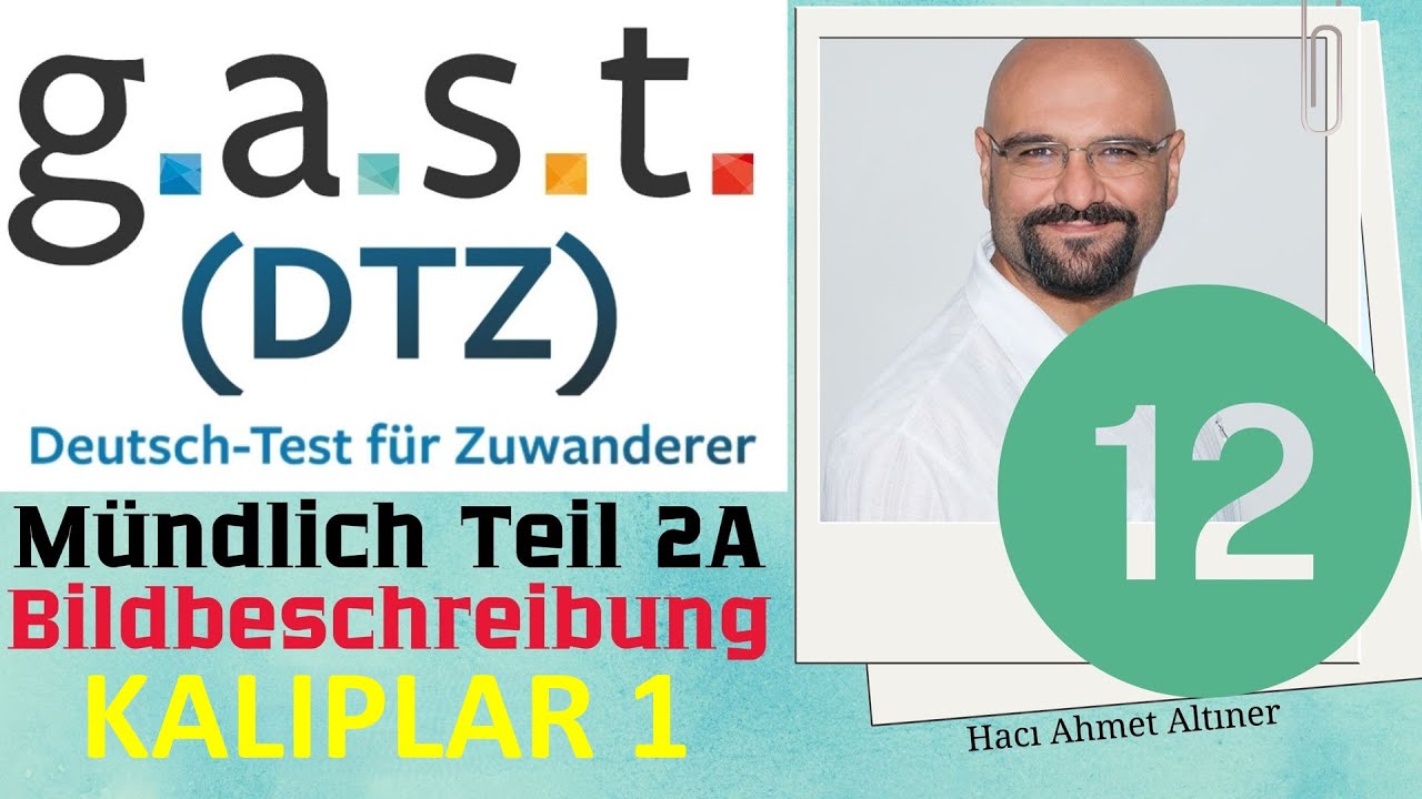 12- Deutsch-Test für Zuwanderer (DTZ) A2-B1 | Mündlich Teil 2A - KALIPLAR 1