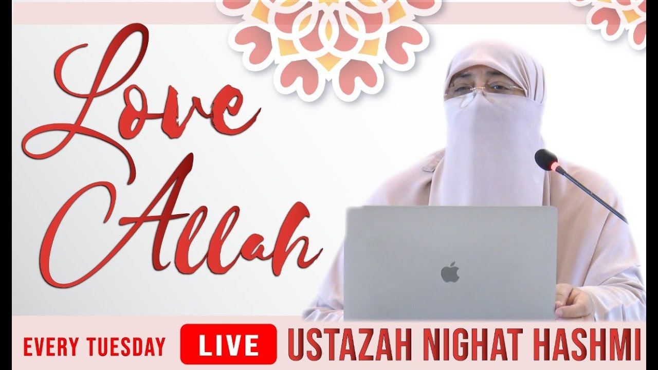 Love Allah | By Ustaza Nighat Hashmi