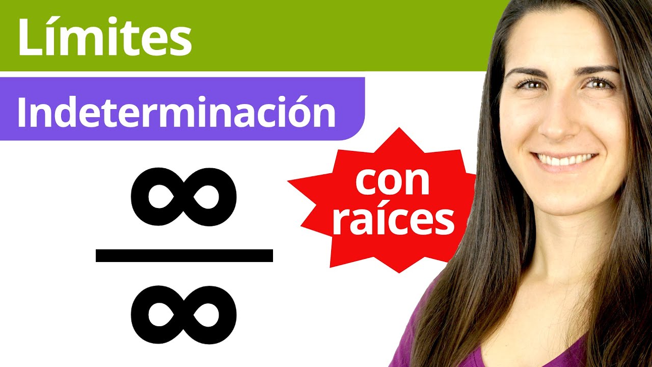 Indeterminación INFINITO ENTRE INFINITO con RAÍCES ∞/∞ LÍMITES