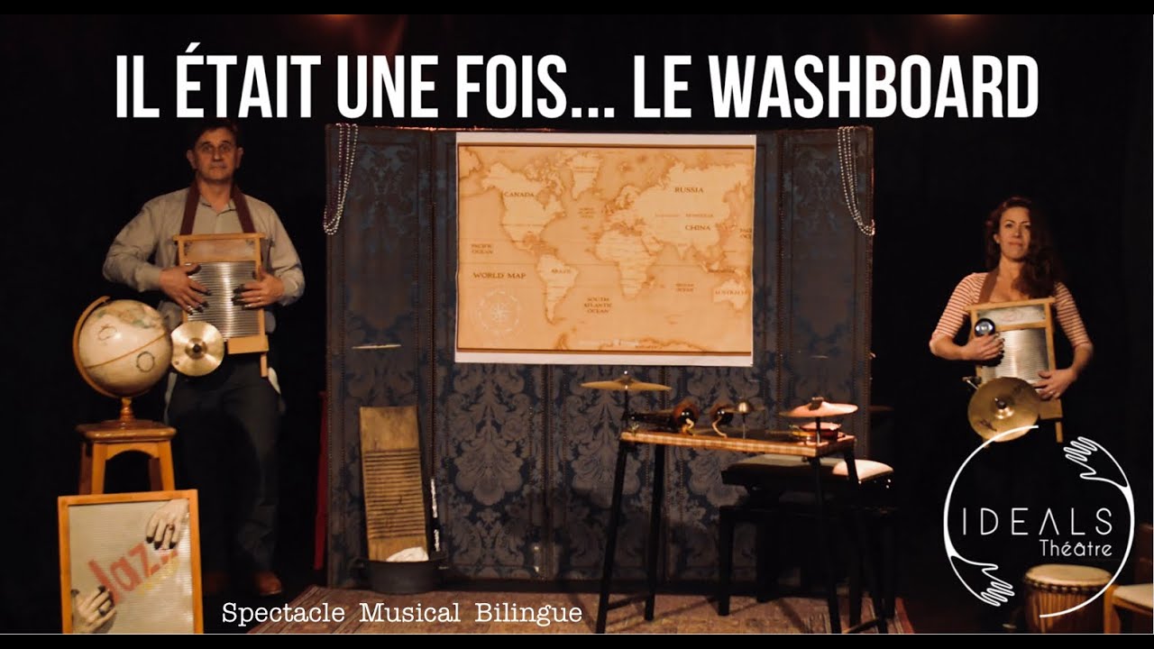 Il était une fois le Washboard , Spectacle Musical