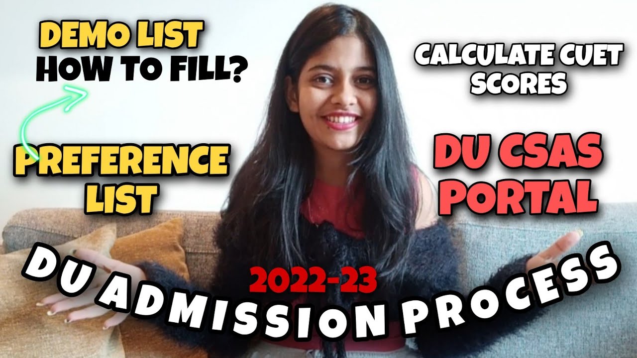 Delhi University Preference List & Admission Process 2022-23 | CSAS DU Portal, CUET Score Cutoffs
