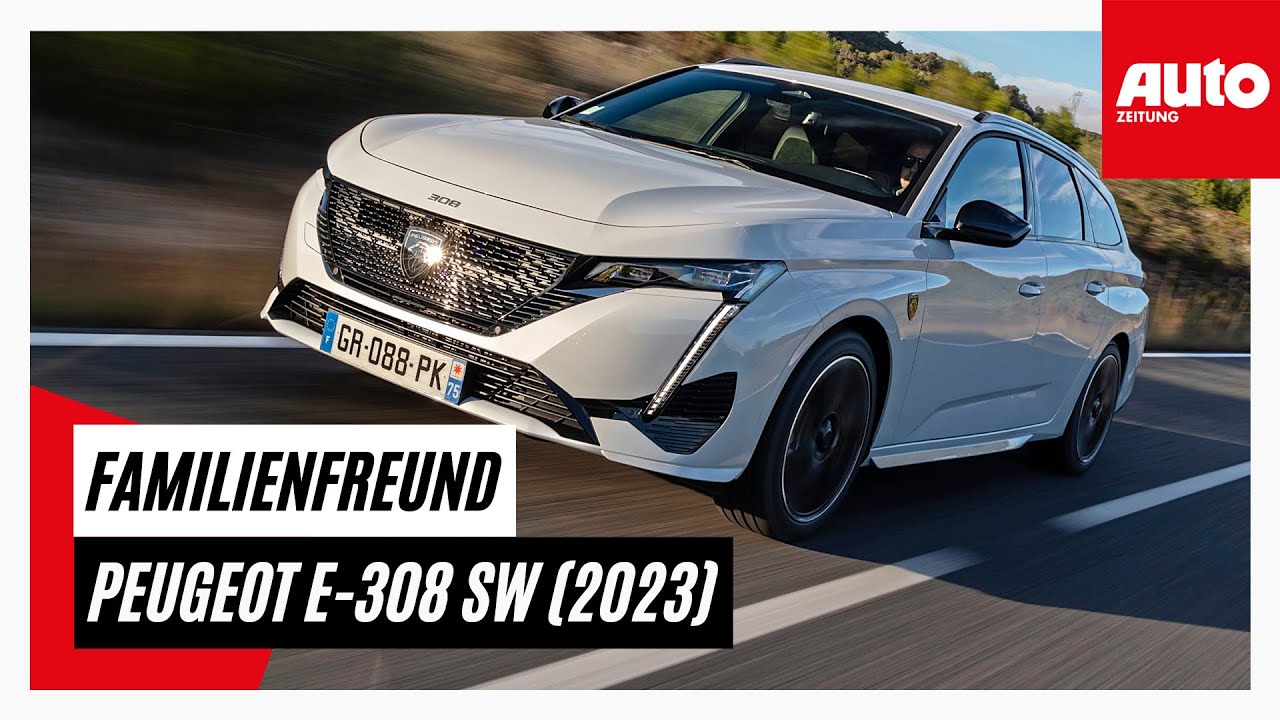 Peugeot e-308 SW (2023): Familienfreund - Erste Fahrt im Elektro-Kombi | AUTO ZEITUNG