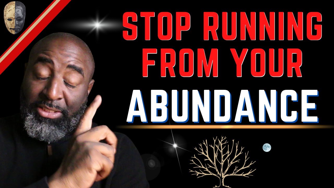You're Running From Abundance and Don't Even Know It