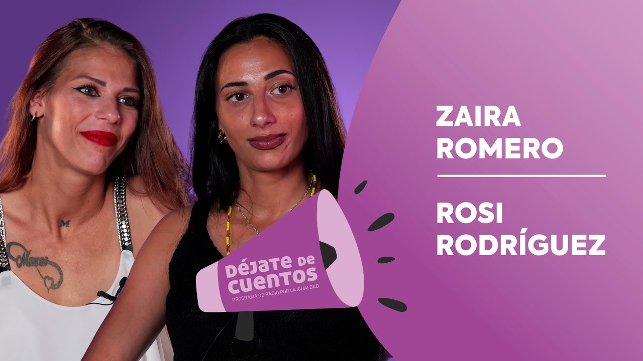 Entrevista a Zaira Romero y Rosi Rodriguez. Déjate de Cuentos