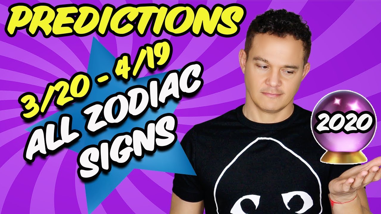 Predictions (All Zodiac Signs) for Aries Season 2020 March 20th- April 19th