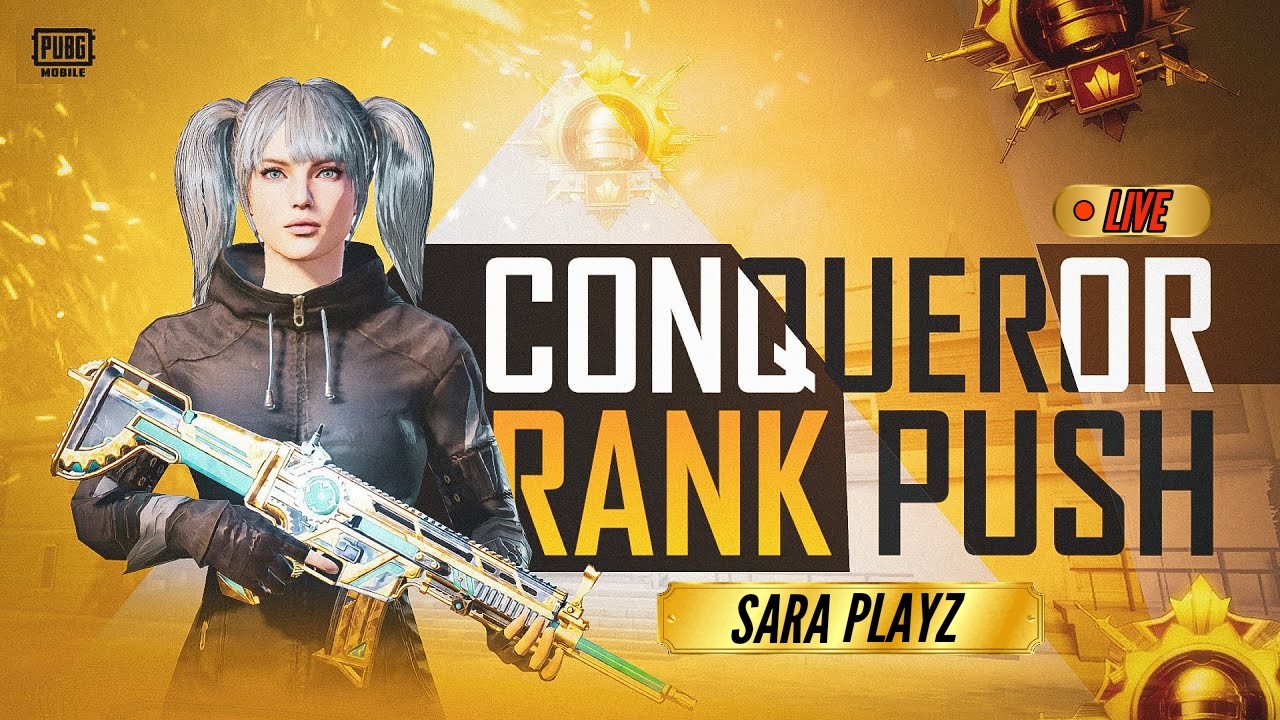 Conqurer push Sara PLAYZ live pubg mobile