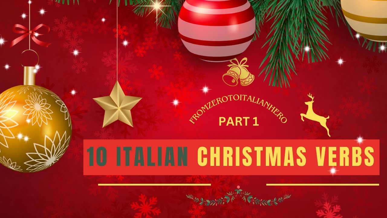 10 Essential Italian Christmas Verbs 🎄 | Part 1 | Learn Italian Vocabulary with Holiday Spirit!