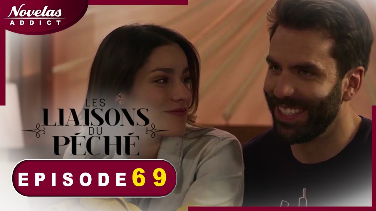 Les liaisons Du p&eacute;ch&eacute; - Episode 69 - Novelas Compl&egrave;te en Francais en Francais