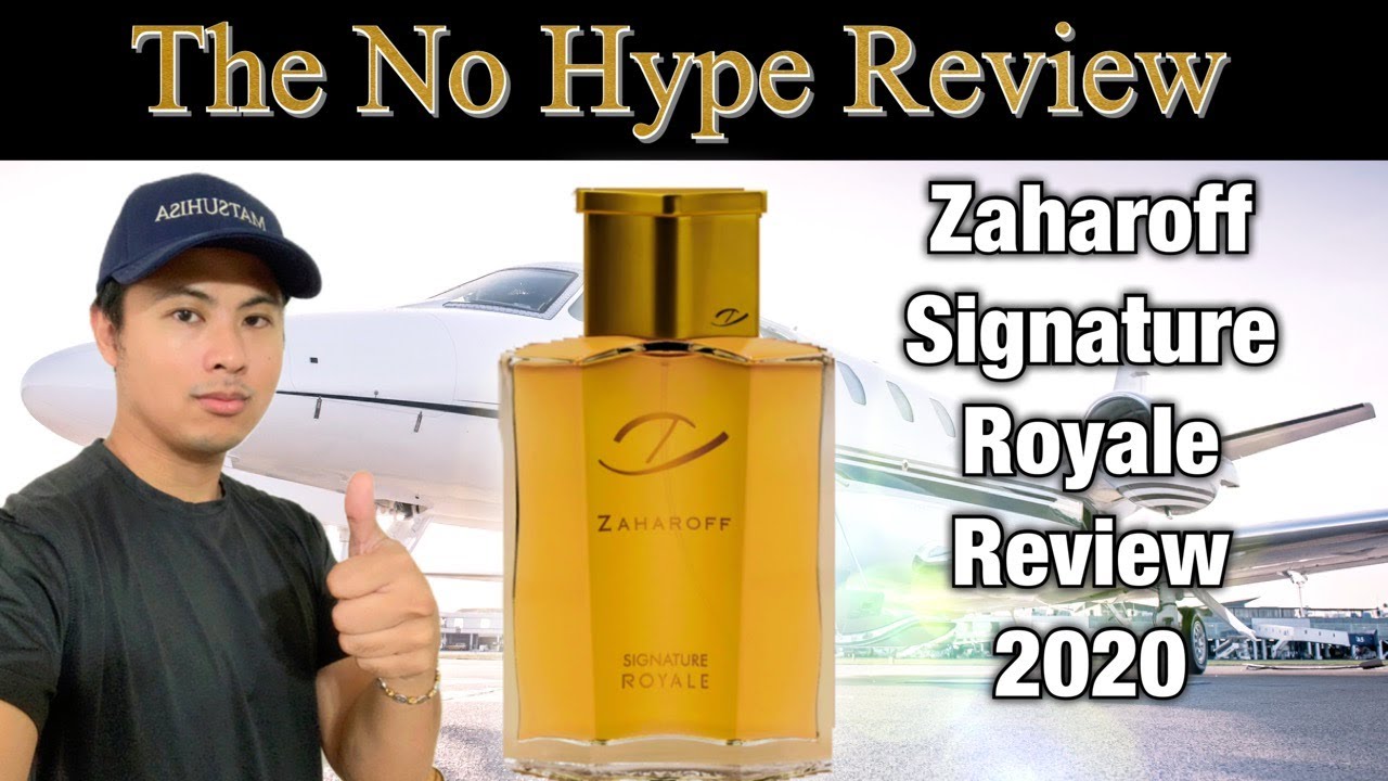 NEW ZAHAROFF SIGNATURE ROYALE REVIEW 2020 | THE HONEST NO HYPE FRAGRANCE REVIEW