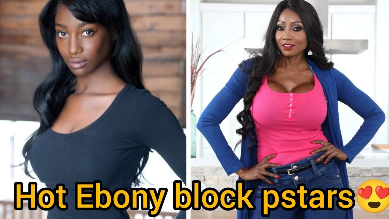 Top hottest ebony block pstars | beutiful block actars in tha World 