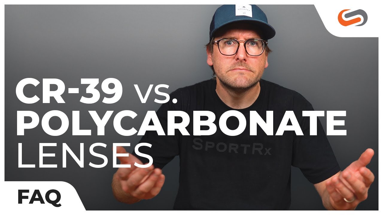 Polycarbonate VS CR 39 Lenses