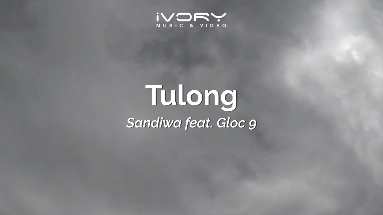 Sandiwa - Tulong (feat. Gloc 9) (Aesthetic Lyric Video)