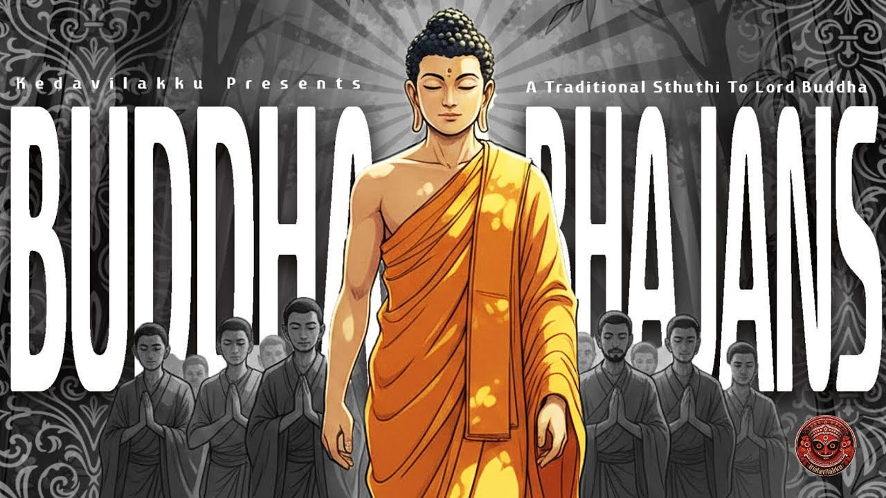 Buddha Bhajans | Hindi | Buddham Sharanam Gacchami | Peaceful Devotional Song | Kedavilakku