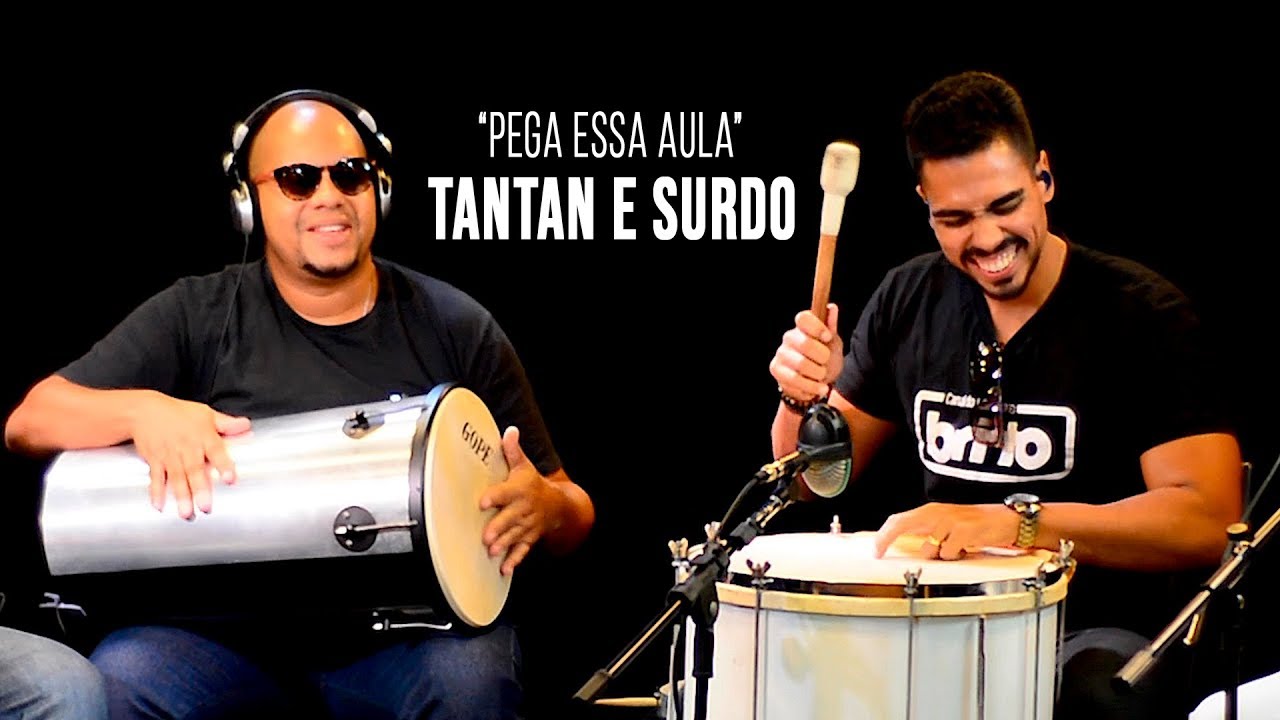 FÁBIO MARECHAL (Tantan) THIAGO VIEGAS (surdo) | Pega essa aula #4