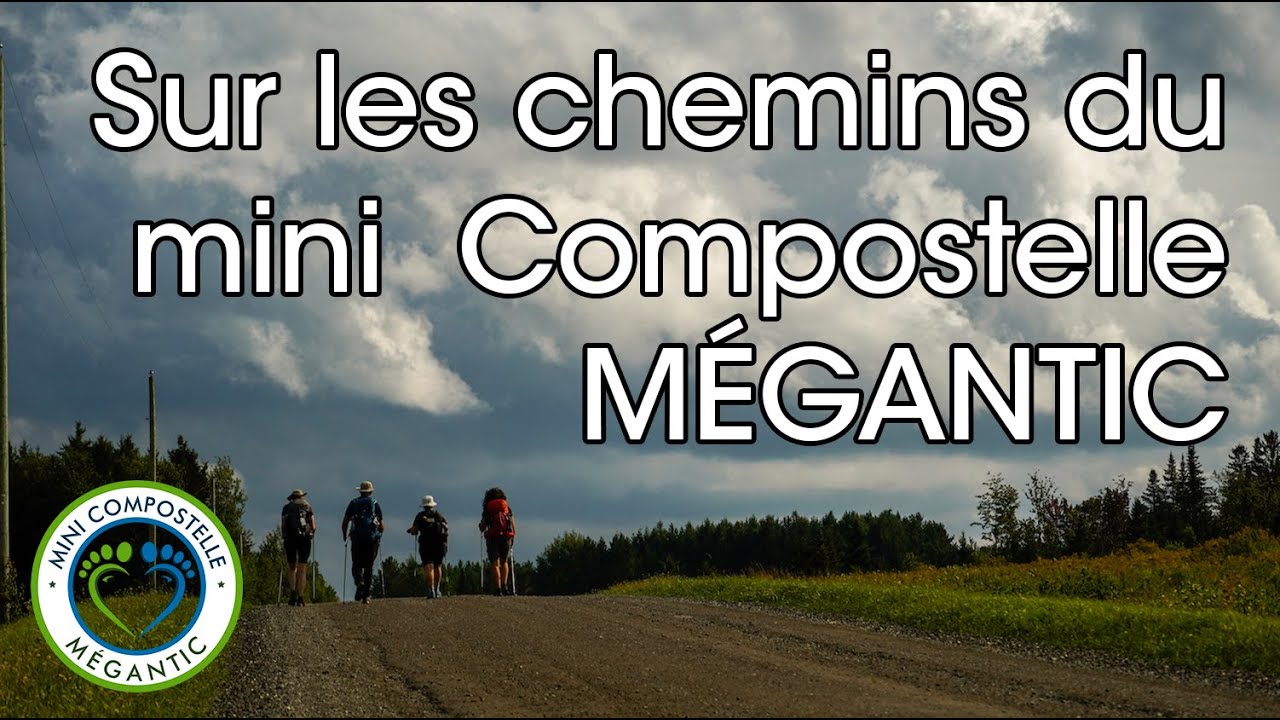 Sur les chemins du mini Compostelle Mégantic