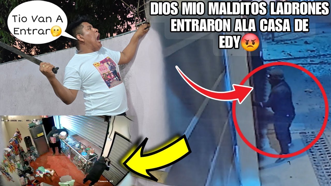 🚨URGENTE Los M4lditos Ladr0nes Abrieron La Puerta De EDY😳Ahora si Se Arm0 La Gran Bal4cera😡