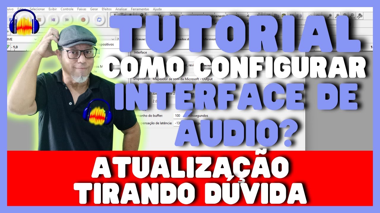 ATUALIZAÇÃO CONFIGURANDO INTERFACE DE ÁUDIO (NO AUDACITY)