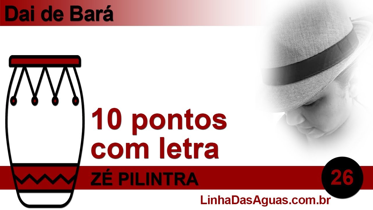 26 - 10 pontos com letra - Zé Pilintra