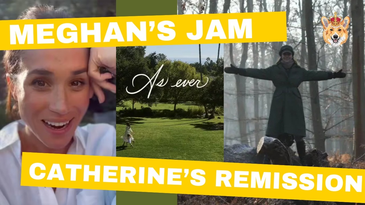 Will You Buy Meghan's Jam? | Catherine In Remission | Royal Family News & Updates