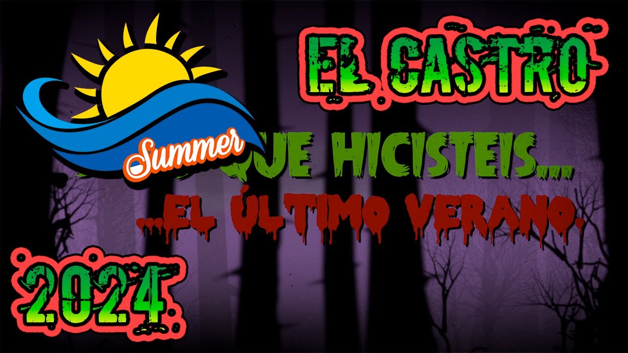 Sé lo que hicisteis...El Castro, Verano 2024-GE Castro San Miguel