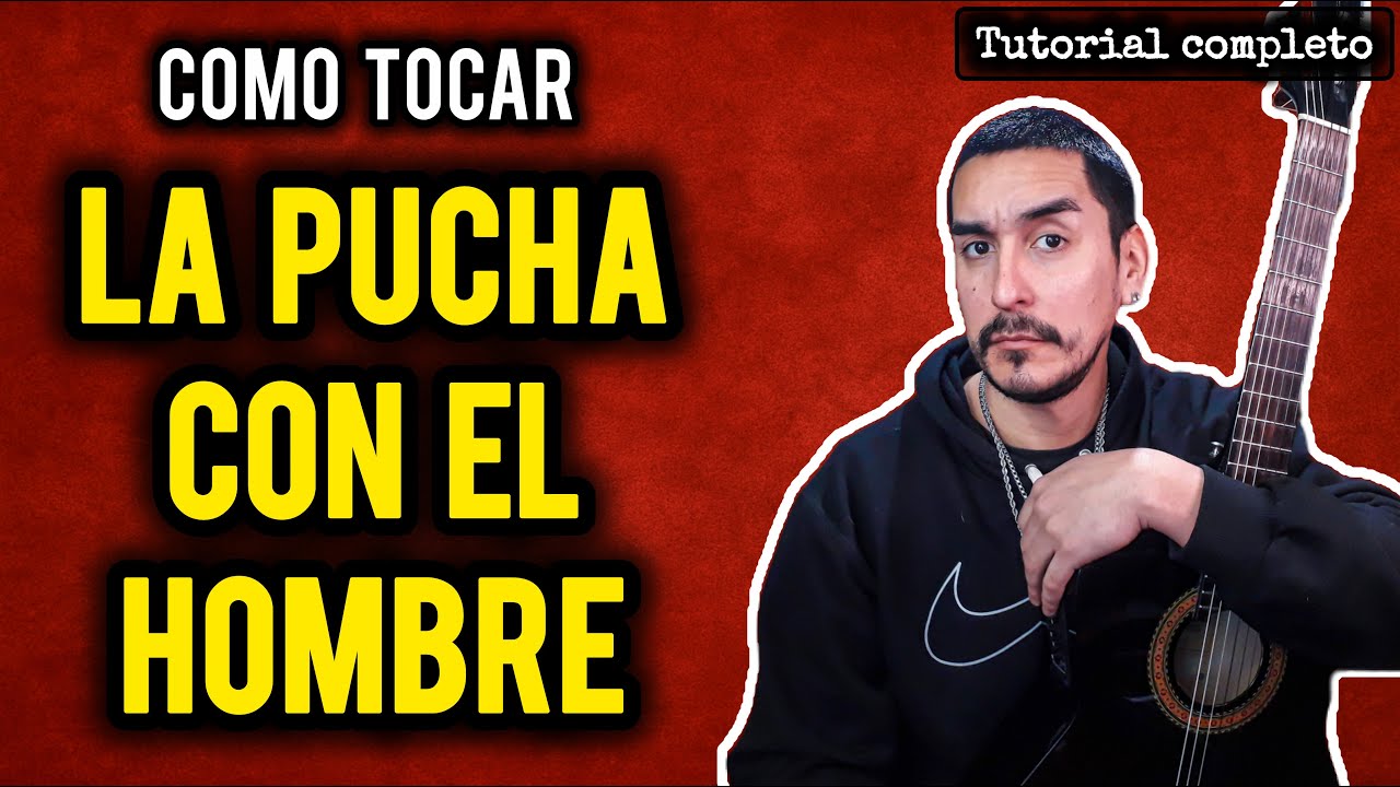 Como tocar LA PUCHA CON EL HOMBRE - MILO J , CUTI CARABAJAL  - #clasesdeguitarra #tutorial #guitarra