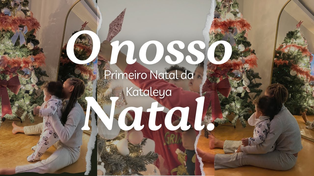 O nosso primeiro Natal com a Kataleya. ( A Tayanna ficou triste )