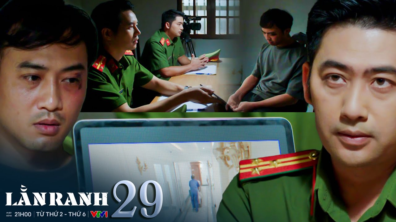 LẰN RANH tập 29 | Viên cứng họng khi bị hình sự lôi ra bằng chứng không thể chối cãi