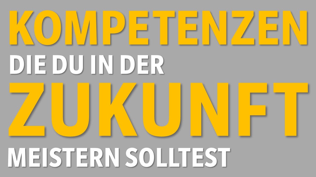 5 KOMPETENZEN, die du entwickeln solltest, um beruflich relevant zu bleiben