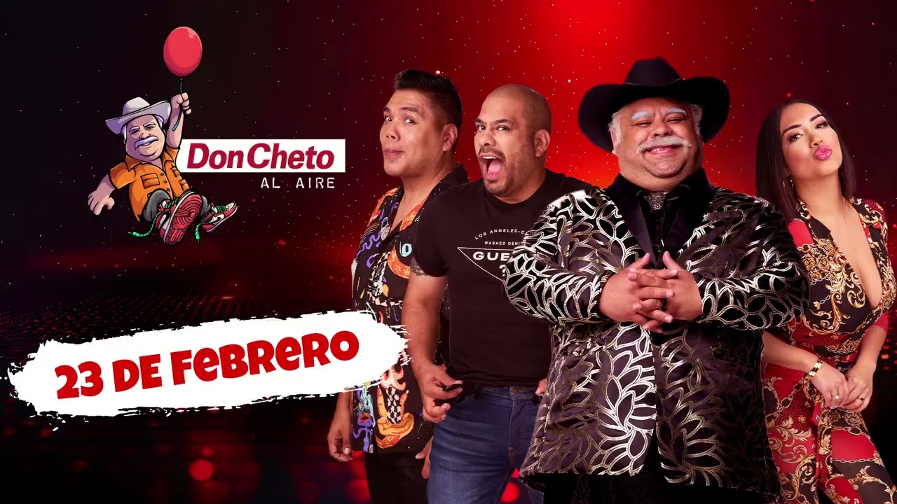 Don Cheto al Aire | Show del 23 de Febrero - La Que Buena Podcast