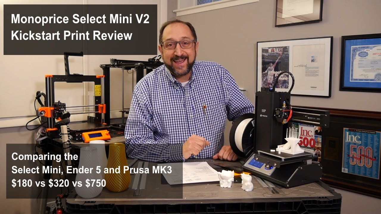 Kickstarter 3d Print Test:  Monoprice Mini Select V2, Creality Ender 5, Original Prusa i3 MK3