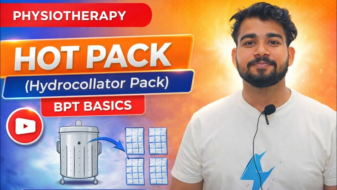 Hot Pack Therapy Full Explanation | Physiotherapy Electrotherapy Basics