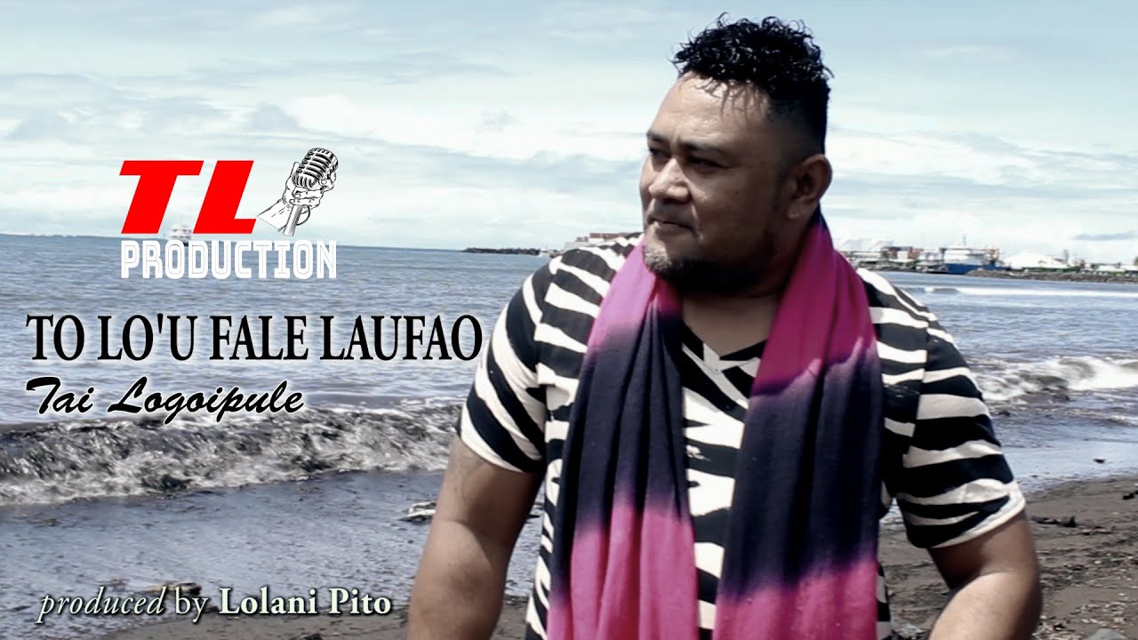 Ta'i Logoipule - TO LO'U FALE LAUFAO (Official Music Video)