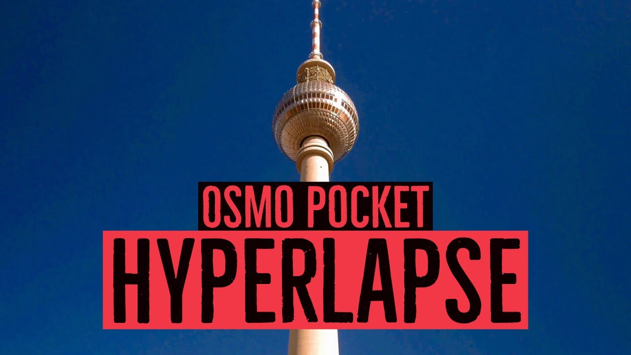 DJI Osmo Pocket Tutorial: Hyperlapse, Timelapse & Motion-Timelapse mit Android und iOS